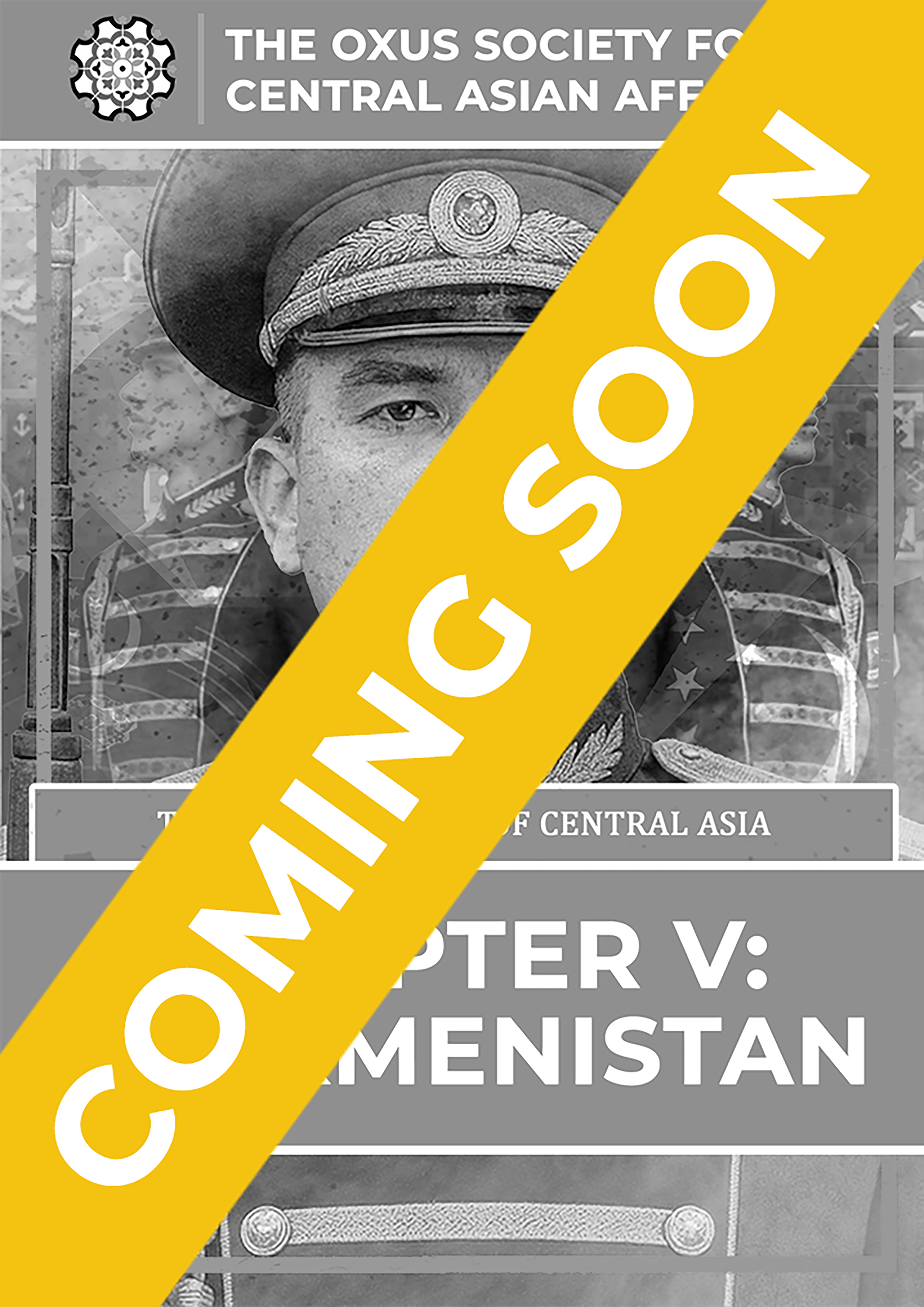 Chapter V: Turkmenistan — Coming Soon